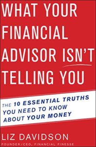 What your financial advisor is not telling you
