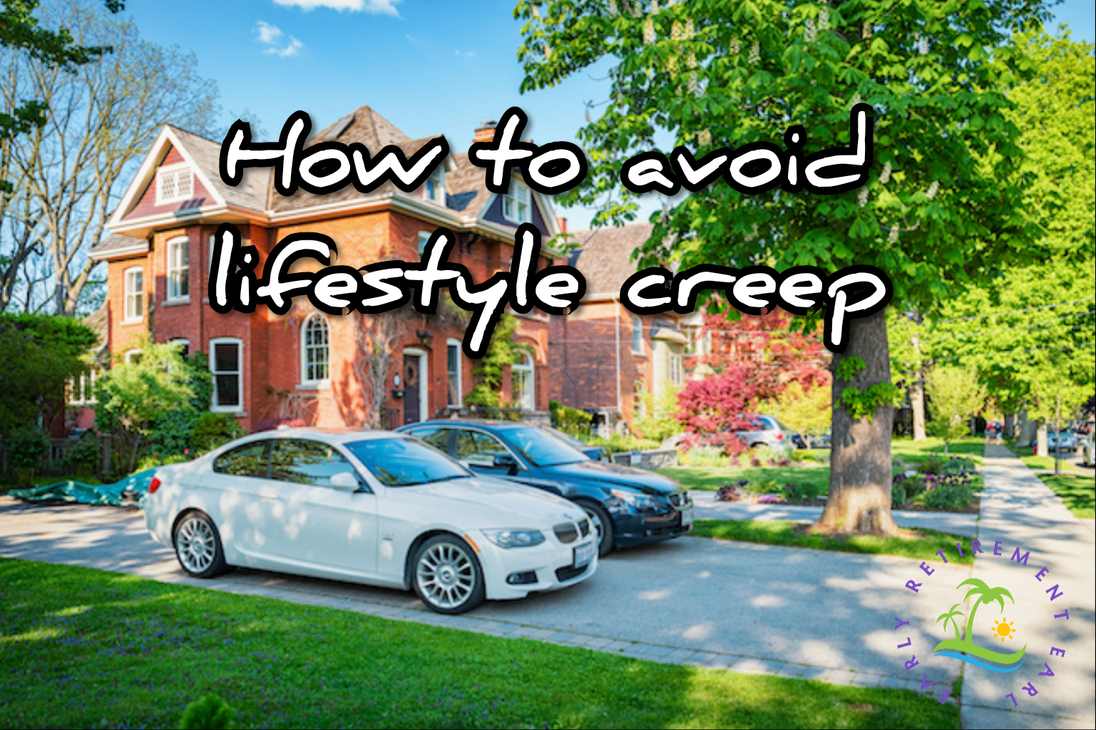 Lifestyle Creep Prevention Methods that Actually Work