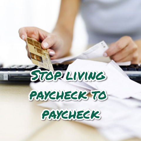 How I stopped living paycheck to paycheck